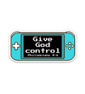 GIVE GOD CONTROL STICKER
